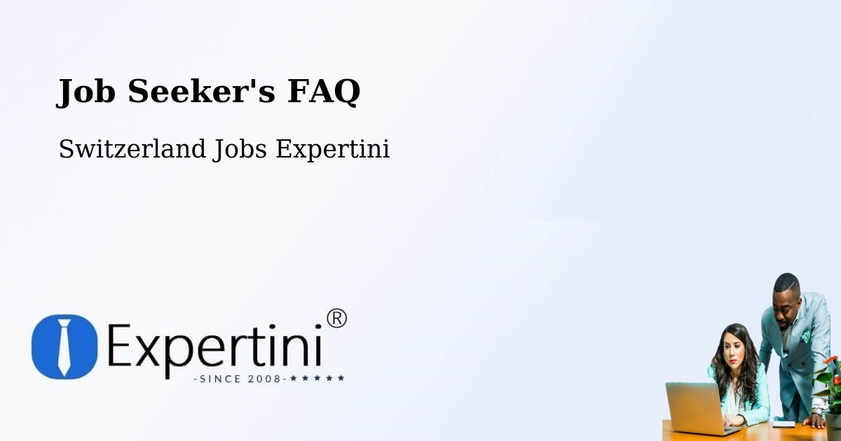 Job Seeker FAQ – Scuol - Switzerland Jobs Expertini
