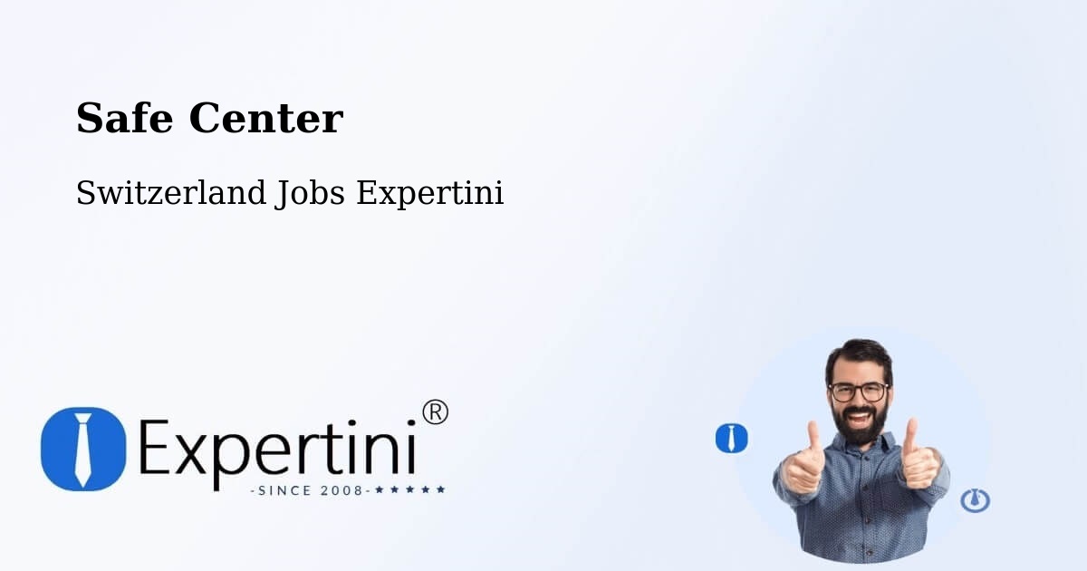 Safety Center – Scuol - Switzerland Jobs Expertini